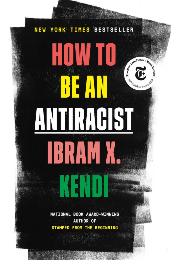 cover of Ibram X. Kendi's book How to be an Antiracist