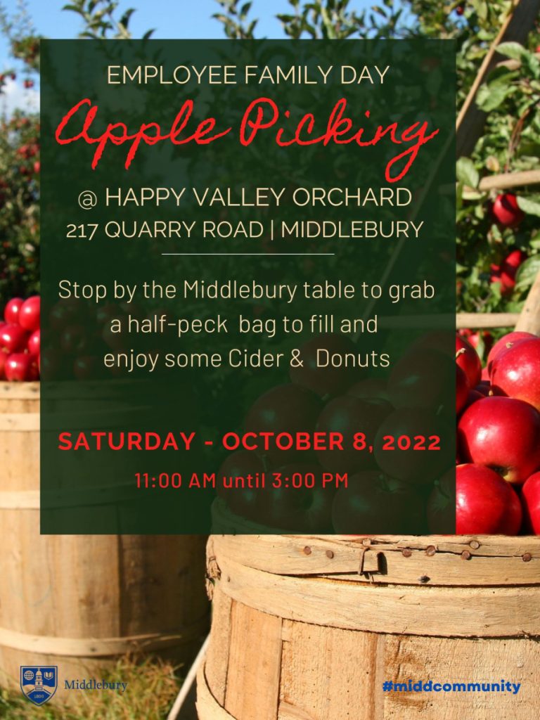 Background image of apples in baskets in front of apple trees.

Green box in center of poster with text: Employee Family Day Apple Picking At Happy Valley Orchard 217 Quarry Road Middlebury. Stop by the Middlebury table to grab a half-peck bag to fill and enjoy some Cider and Donuts. Saturday October 8, 2022 11:00 AM until 3:00 PM